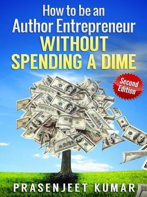cover image of How to be an Author Entrepreneur Without Spending a Dime
